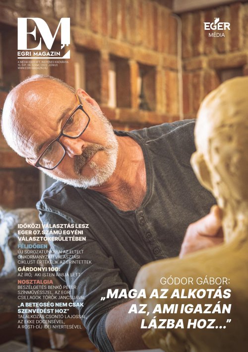 Egri Magazin - 15. Évf. 06. Szám - 2022 június