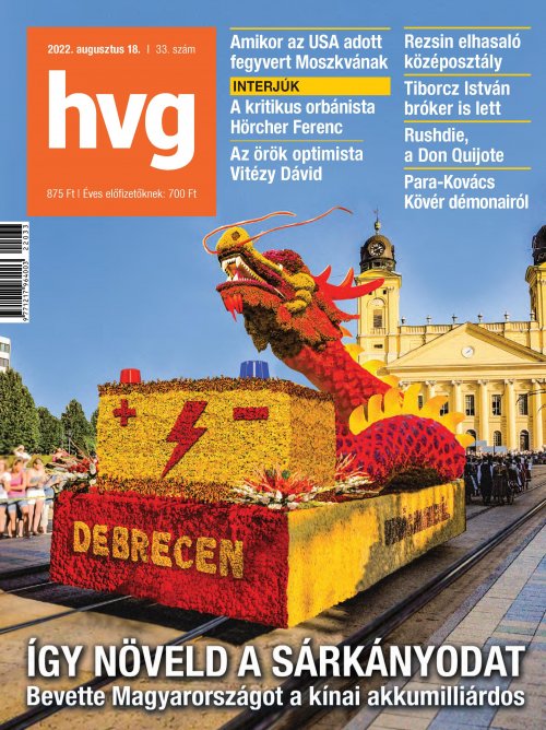 HVG Gazdasági, politikai hírmagazin - 2022 augusztus 11. - 33. szám