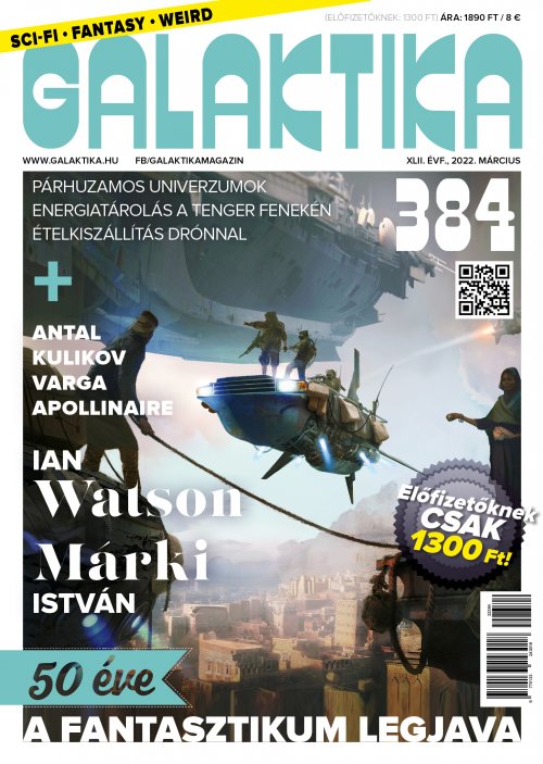 Galaktika Magazin - 384 szám - XLII.ÉVF. 2022 március