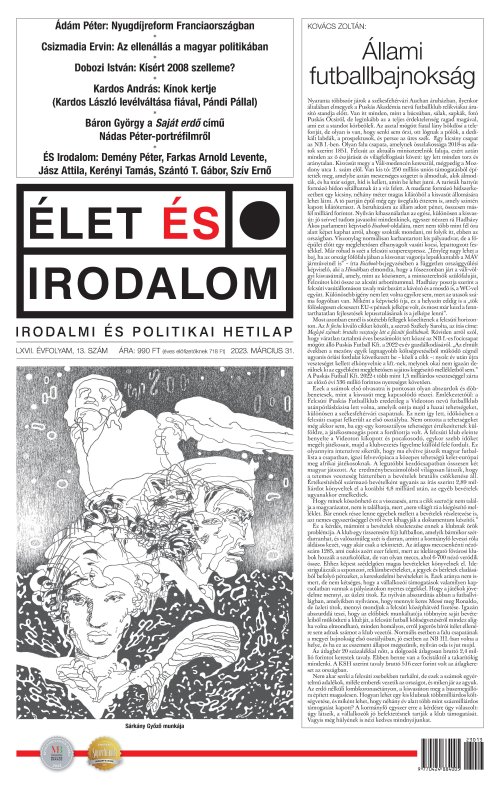 Élet és Irodalom irodalmi és politikai hetilap - LXVII. ÉVFOLYAM, 13. SZÁM