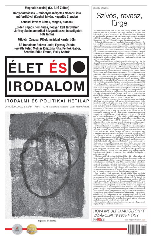 Élet és Irodalom irodalmi és politikai hetilap - LXVIII. ÉVFOLYAM, 08. SZÁM